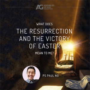 What Does the Resurrection and the Victory of Easter Mean to Me?